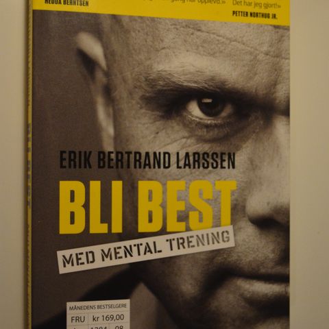 "Bli best, med mental trening" Erik Bertrand Larssen . trn 48