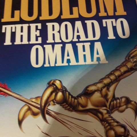 The road to Omaha av Robert Ludlum
