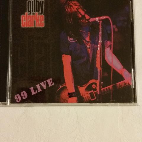Gilby Clarke - 99 Live (CD)
