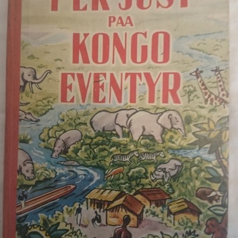 BokFrank: Viggo Jungsbøll: Per Just paa Kongoeventyr (1944)