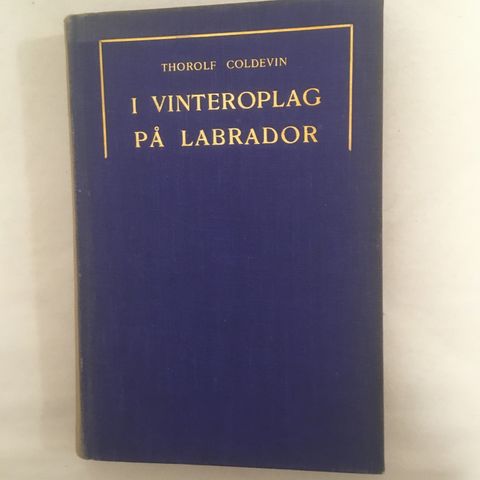 BokFrank: Thorolf Coldevin; I vinteroplag på Labrador (1935)