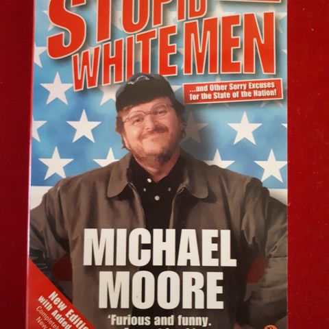 Stupid white men av Michael Moore
