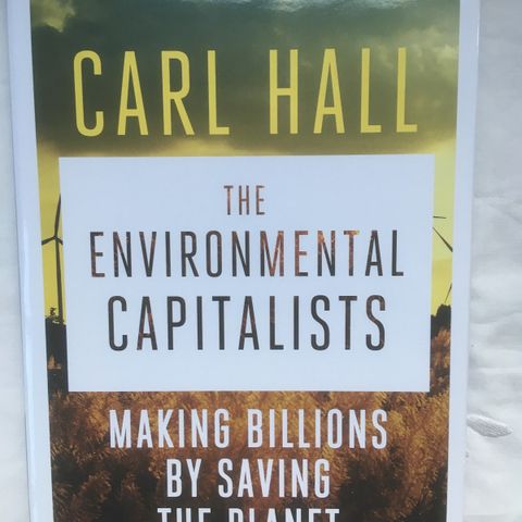 BokFrank: Carl Hall; The Environmantal Capitalists (2016) På engelsk