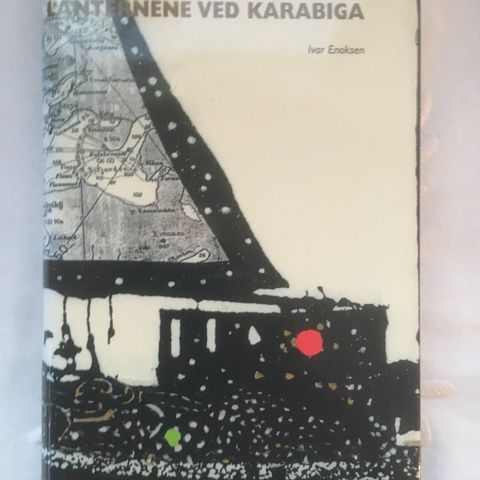 BokFrank: Ivar Enoksen; Lanternene ved Karabiga (1999) / Karlsen. (2016)