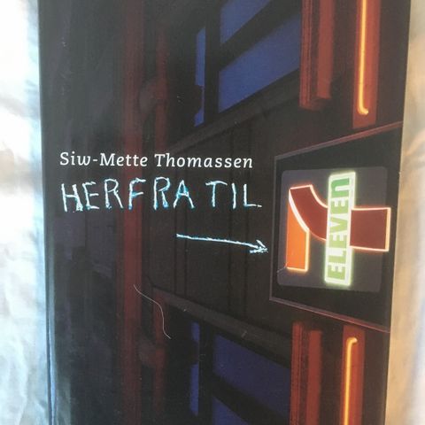 BokFrank: Siw-Mette Thomassen; Herfra til 7-Eleven (Debutbok 1995)