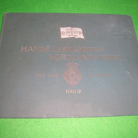 Handelsstandens Nordlandsfærd 31te juli 9de august 1902 (1902)