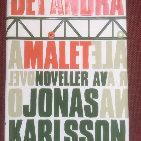 BokFrank: Jonas Karlsson; Det andra målet (Debut 2007). På svensk.