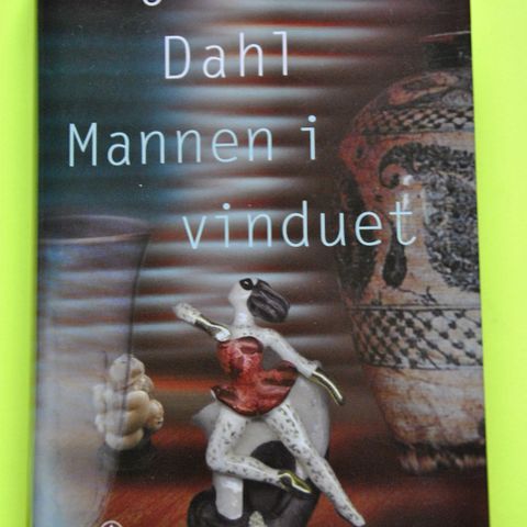 Kjell Ola Dahl: Mannen i vinduet. Innb. (I). Sendes