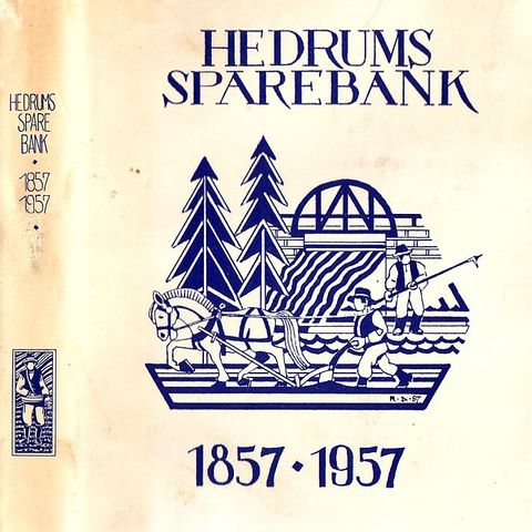 HEDRUMS Sparebank 1857-1957