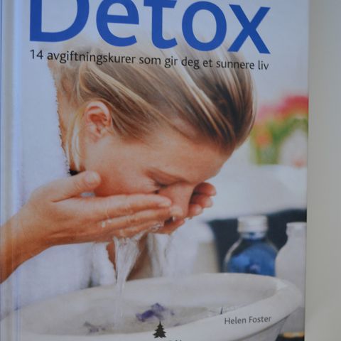 Detox 14 avgiftningskurer som gir deg et sunnere liv Helen Foster. trn 97