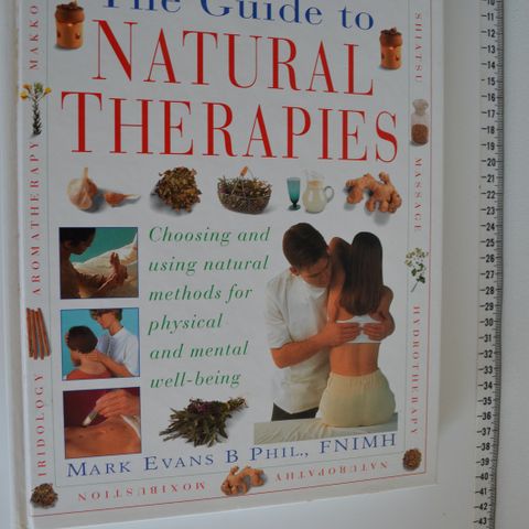 The Guide to Natural Therapies Mark Evans B. Phil FNIMH . trn 49