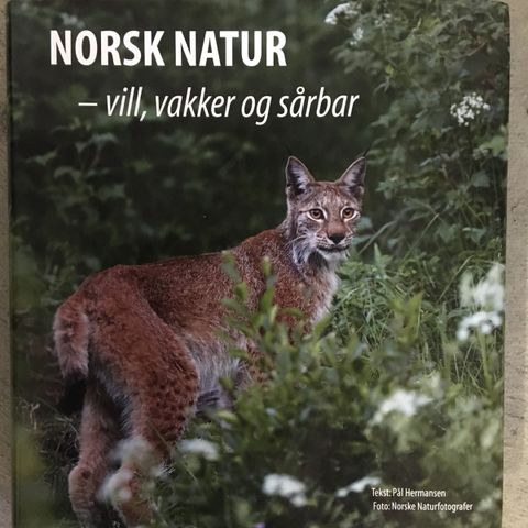 Norsk natur - Vill, Vakker og sårbar