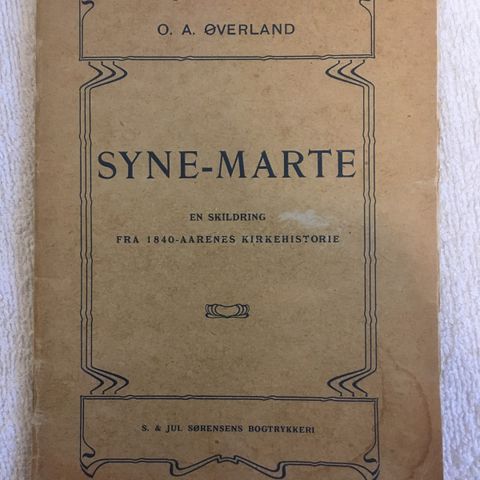 BokFrank: O. A. Øverland; Syne-Marte (1904)/Da vort kongepar kom (1906)