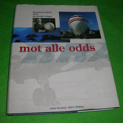 Mot alle odds - Braathens Safe 50 år på norske vinger. (1995)