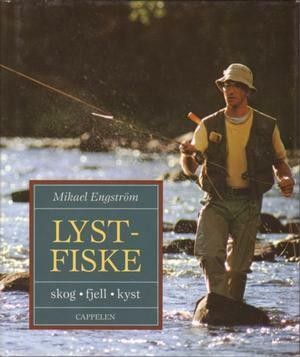 Lystfiske - Mikael Engstrøm 1997 - illustrert - tips og råd