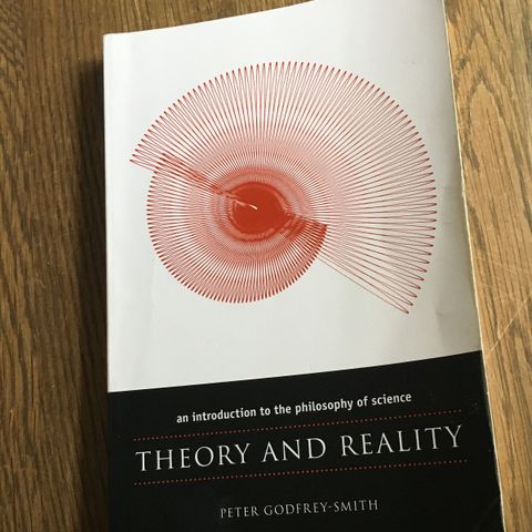 Peter Godfrey-Smith: Theory and Reality