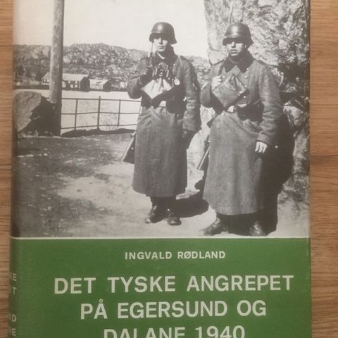 Ingvald Rødland - Det tyske angrepet på Egersund og Dalane 1940