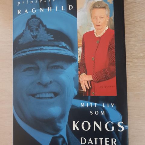 Prinsesse Ragnhild Mitt liv som kongsdatter fra 1995.