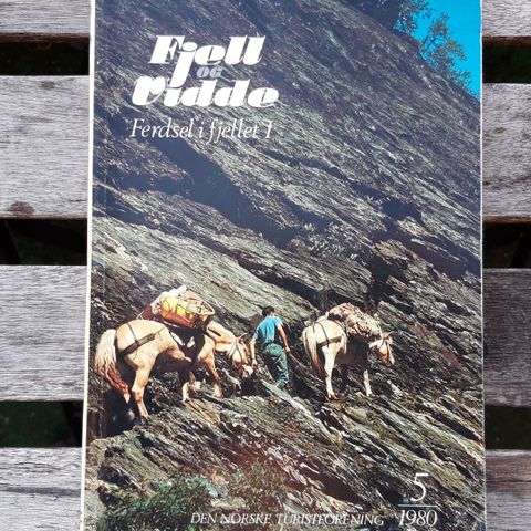 Fjell og Vidde - Ferdsel i fjellet 1 - Nr 5 1980