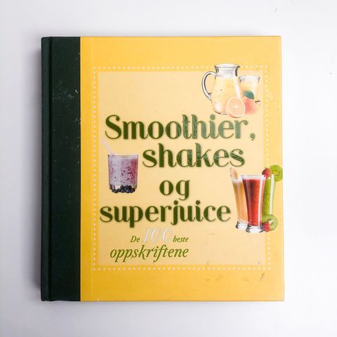 Oppskriftsbok - smoothier, juice og superjuice