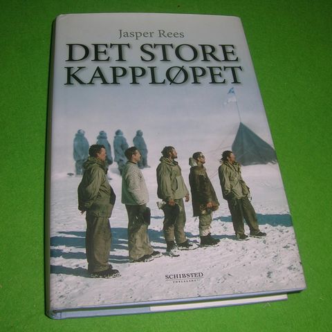 Jasper Rees - Det store kappløpet (2006) (Roald Amundsen vs Scott)