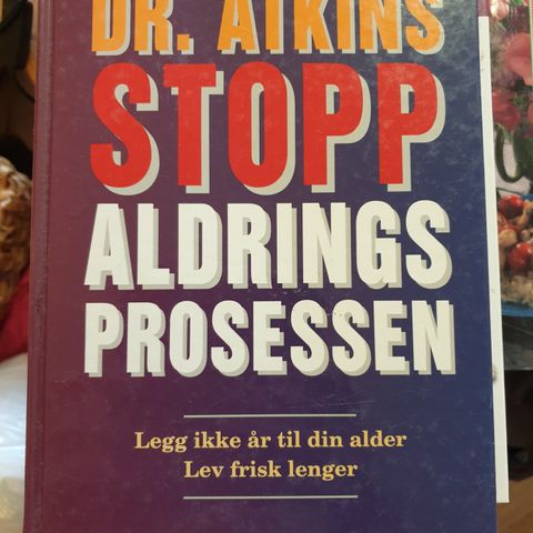 Stopp aldringsprosessen av Dr. Atkins