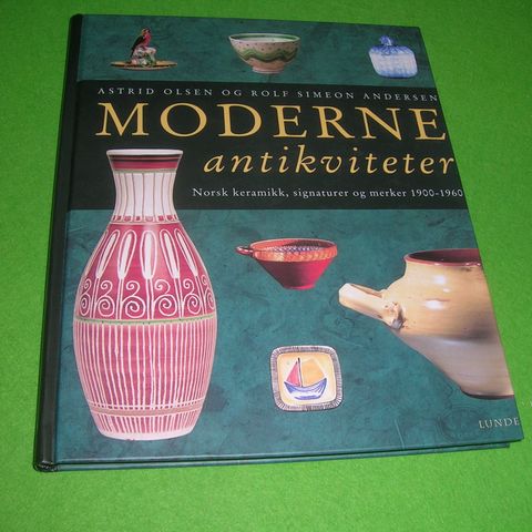 Moderne antikviter - Norsk keramikk, signaturer og merker 1900-1960