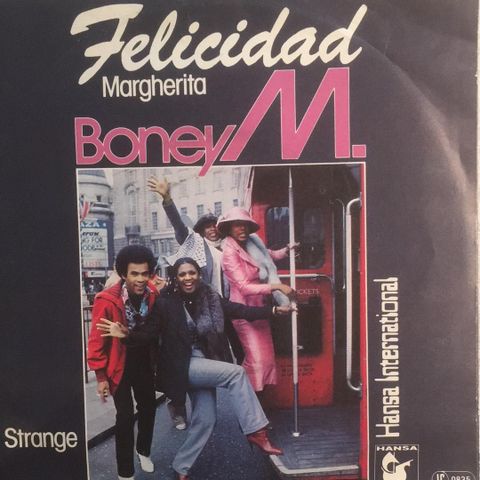 Boney M. - Felicidad (Margherita) / Strange  (1980,7"singel)