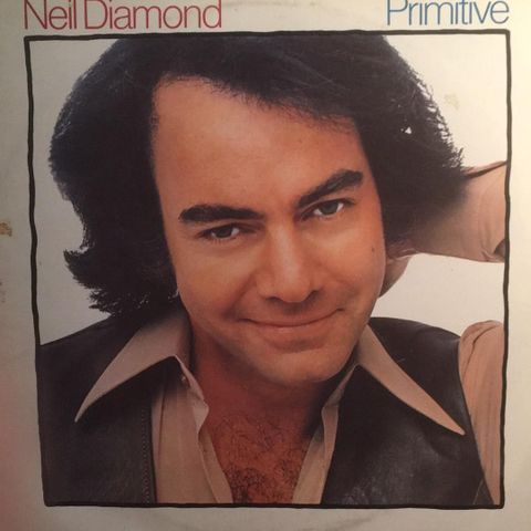 Neil Diamond - Primitive (1984)