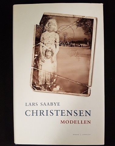 Modellen – Lars Saabye Christensen