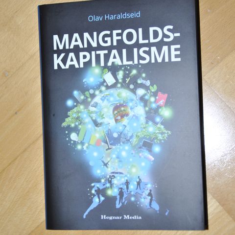 Olav Haraldseid: Mangfolds-kapitalismen. Innb. (9). Sendes