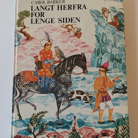 Langt herfra for lenge siden av Carol Baker flott illustrert