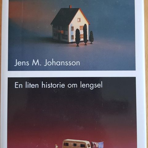 En liten historie om lengsel av Jens M. Johansson