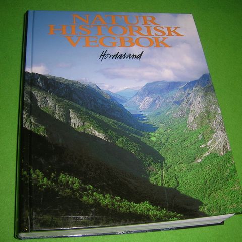 Praktverk! Naturhistorisk vegbok - Hordaland (2004)