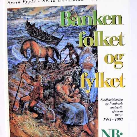 NORDLAND - Banken, folket og fylket