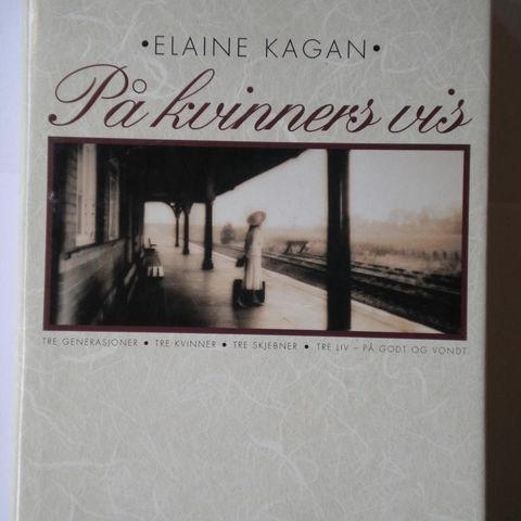 På kvinners vis, Elaine Kagan