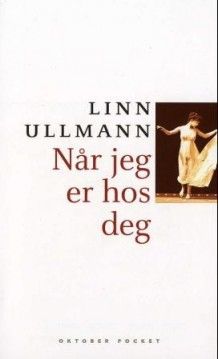 Når jeg er hos deg, Linn Ullmann
