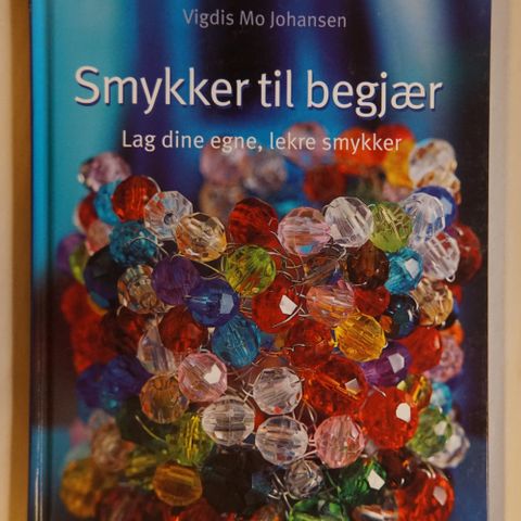 Smykker til begjær: Lag dine egne, lekre smykker