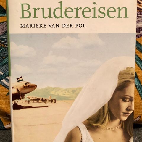 Brudereisen , skrevet av Marieke van der Pol. 