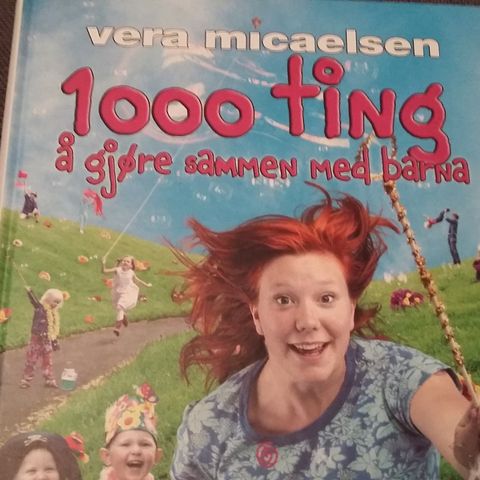 1000 ting å gjøre sammen med barna. Fantastisk for foreldre og besteforeldre!