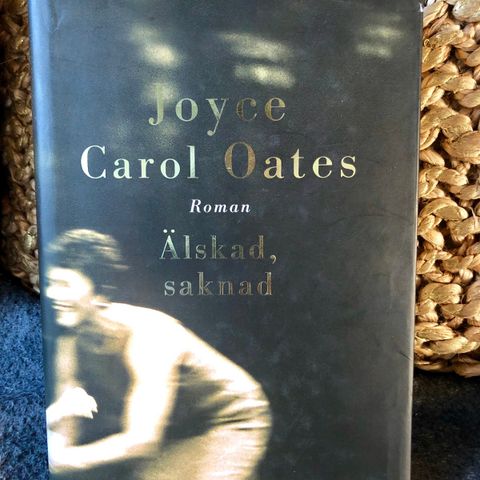 Älskad, saknad, skrevet Joyce Carol Oates