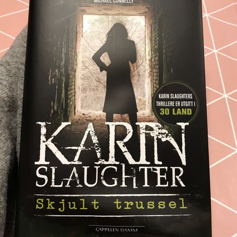 Ny innbundet Karin Slaughter: Skjult trussel