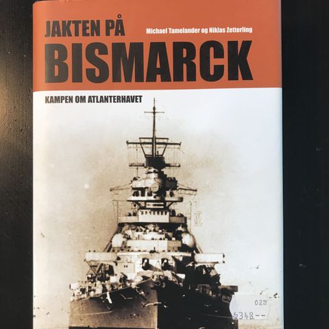 Michael Tamelander og Niklas Zetterling - Jakten på Bismarck