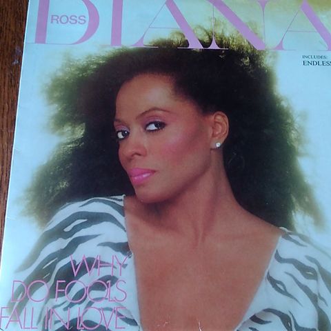 Diana Ross  Why do Fools Fall in Love og To Love again   LP plater