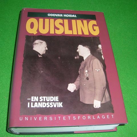 Oddvar Høidal - Quisling - En studie i landssvik (1988)