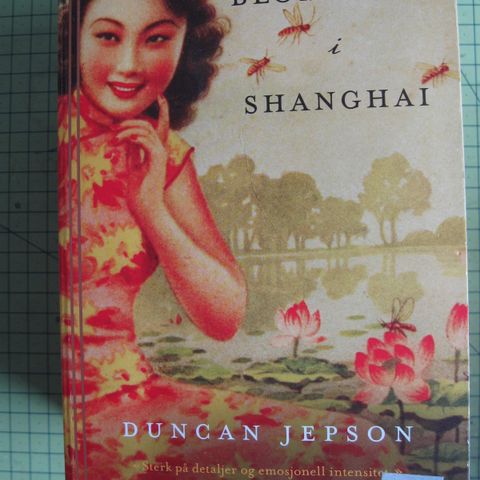 Duncan Jepson: Blomstene i Shanghai.