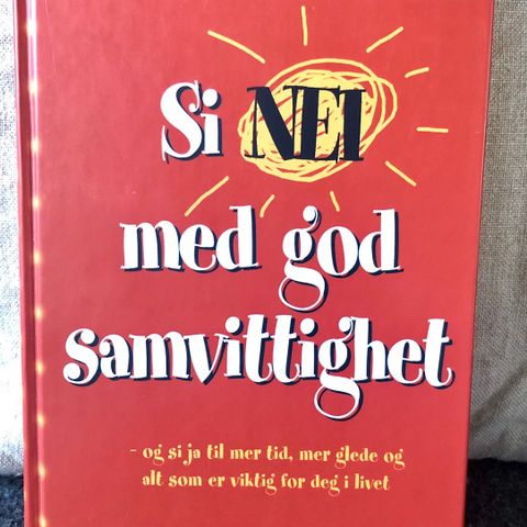 Si NEI med god samvittighet! 