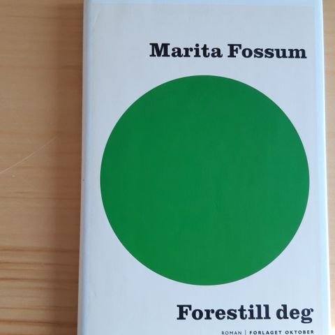 Marita Fossum -Forestill deg