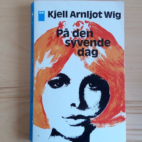 Kjell Arnljot Wig - På den syvende dag- Obs dette er en Bok !