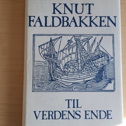 Knut Faldbakken - Til Verdens Ende